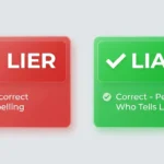 Comparison graphic showing 'lier' marked incorrect in red and 'liar' marked correct in green for describing a person who tells untruths.
